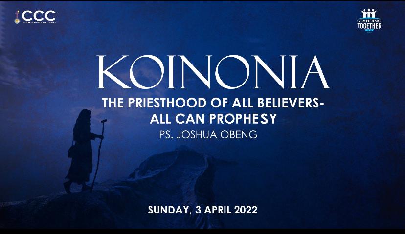 KOINONIA THE PRIESTHOOD OF ALL BELIEVERS –  ALL CAN PROPHESY